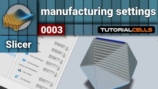 0003 manufacturing settings in slicer [upl. by Shaeffer]