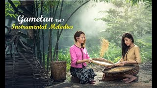 Gamelan Instrumental Melodies Vol 1  gamelan traditionalmusic gamelanmusic angklung degung [upl. by Ransom829]