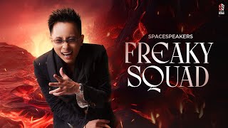 FREAKY SQUAD  SPACESPEAKERS  LYRICS VIDEO [upl. by Balkin541]