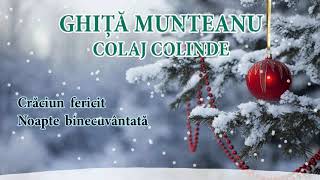 Ghiță Munteanu  Noapte binecuvântată  Colaj colinde 2019 [upl. by Trofmoc]