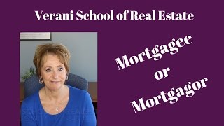 Mortgagee or Mortgagor  Verani School of Real Estate [upl. by Alletse]