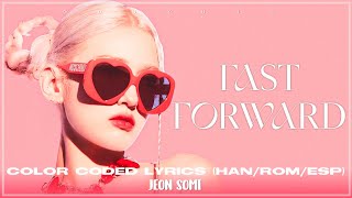 JEON SOMI 전소미  Fast Forward Color Coded Lyrics [upl. by Ecnahc139]