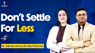 Dont Settle for Less with Dr Ravi Sharma amp Dr Zainab Vora  Cerebellum Academy [upl. by Nels]