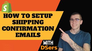 How To Set Up Shipping Confirmation Emails With Tracking In DSers  Shopify Dropshipping 2022 [upl. by Sullivan935]