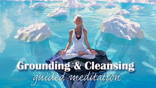 Grounding amp Cleansing Your Energy Guided Meditation [upl. by Zsa Zsa]