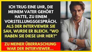 quotIch trug eine Uhr die eine Erinnerung an meinen Vater ist zu einem Vorstellungsgespräch Der [upl. by Serolod]