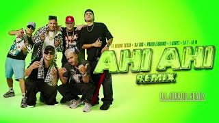 AHI AHI REMIX  Dj Joakoo Remix  EL NEGRO TECLA x LA T Y M x PABLITO LEZCANO x LGANTE [upl. by Onitselec277]