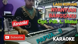 KARAOKE LAGU ROHANI  NYANYIAN BANGSAKU  CIPT PDT L  MATUI  GUP NYANYIAN BANGSAKU [upl. by Gillette]