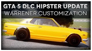 GTA 5 quot114 Hipster DLC Updatequot Vulcar Warrener Car Customization quotSkyline 2000 GTRquot [upl. by Rochelle]