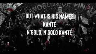 Ngolo ngolo Kante song Lyrics [upl. by Hernandez]