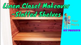 Poor Mans DIY Linen Closet Makeover Part 2  Slatted Shelves [upl. by Irtak891]