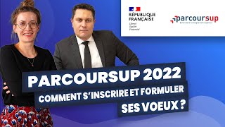 Parcoursup 2022  comment s’inscrire et formuler ses voeux [upl. by Iramohs]