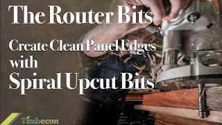 The Router Bits  Creating Clean Panel Edges Using Spiral Upcut Bits [upl. by Mungam]