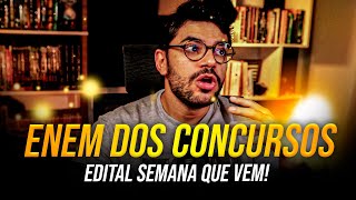 EDITAL DO ENEM DOS CONCURSOS SERÁ PÚBLICADO SEMANA QUE VEM VAI FAZER CONCURSO CNU [upl. by Tarr674]