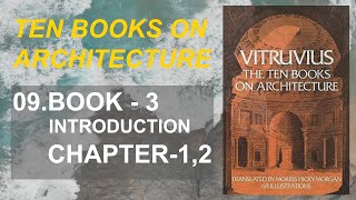 09  Ten Books on Architecture  BOOK  3  Introduction  Chapter  12 [upl. by Aciretehs]