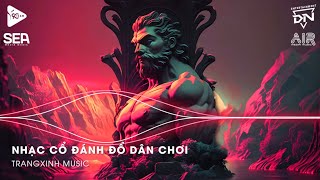 Nhạc Cổ Đánh Đổ Dân Chơi  Top 20 Bản Nhạc Nghe Nhiều Nhất 2024 ♫ BXH Nhạc Trẻ Remix Hot TikTok [upl. by Yanahs312]