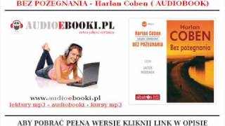 BEZ POŻEGNANIA  Harlan Coben  Kryminał AUDIOBOOK na Mp3 [upl. by Ydnolem869]