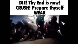 DIE Thy end is now CRUSH Prepare thyself WEAK [upl. by Amre]