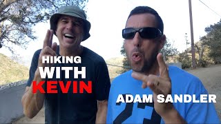 HIKING WITH KEVIN  ADAM SANDLER [upl. by Hassett448]