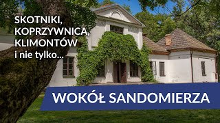 Wokół Sandomierza  Skotniki Koprzywnica Klimontów i nie tylko [upl. by Lette74]