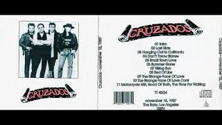 CRUZADOS live in Los Angeles KBFH at Roxy 15111987 [upl. by Eyeleen561]