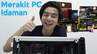 Merakit Komputer Idaman MiawAug High End PC Gaming [upl. by Burrow484]