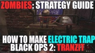 Tranzit How To Make The Electric Trap Tutorial Black Ops 2 HD [upl. by Nairbal725]