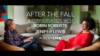 After the Fall A Conversation with Robin Roberts and Jenifer Lewis [upl. by Dincolo186]