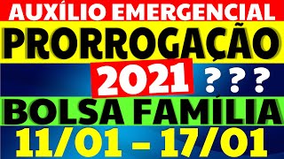 1101  1701 PRORROGAÇÃO AUXÍLIO EMERGENCIAL 2021 ÚLTIMAS NOTÍCIAS CALENDÁRIO BOLSA FAMÍLIA 2021 [upl. by Iknarf]