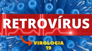 RETROVÍRUS  VIROLOGIA  AULA 19 [upl. by Dom]