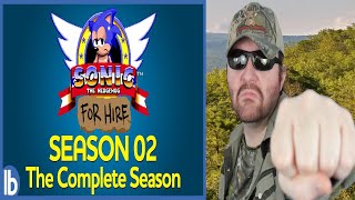 Sonic For Hire  Season 2 The Complete Season Lowbrow Studios Reaction BBT [upl. by Brouwer]