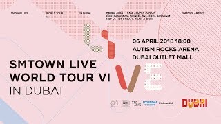 SMTOWN LIVE WORLD TOUR VI IN DUBAI APRIL 6TH 2018 [upl. by Lesh]