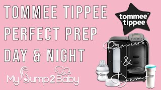 Tommee Tippee Day amp Night Perfect Prep Machine Review amp Demo [upl. by Rooney483]