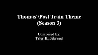 ThomasPost Train Theme Season 3 [upl. by Arrait604]