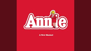 ANNIE on Broadway I Dont Need Anything But You [upl. by Crawford81]