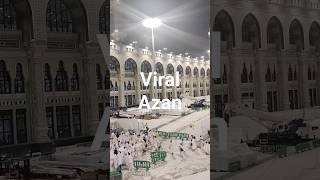 Viral Azan  Makkah and Madina videos  what is Kaaba in mecca most beautiful mosque in the world [upl. by Giamo372]