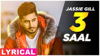 3 Saal Lyrical  Jassi Gill  Latest Punjabi Songs 2021  Speed Records [upl. by Chaiken]