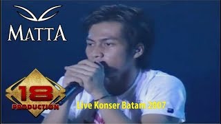 MATTA BAND  KETAHUAN LIVE KONSER PALEMBANG 2007 [upl. by Placida]