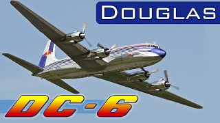 Douglas DC6 Su Impacto Militar y Comercial [upl. by Ekihc]