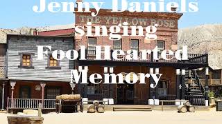 Fool Hearted Memory George Strait 80s Classic Country Music Song Jenny Daniels Cover [upl. by Novit]