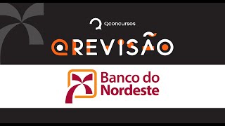 Concurso BNB Revisão de véspera para a prova do Banco do Nordeste  QREVISÃO aovivo [upl. by Anihsat]