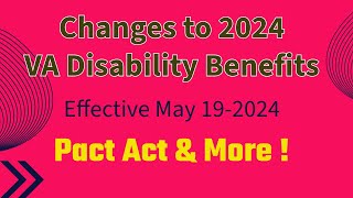 VA Disability Benefits The 2024 Changes You NEED To Know [upl. by Mikahs552]