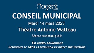 Conseil municipal de NogentsurMarne du 14 mars 2023 [upl. by Senilec]