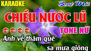 Chiều Nước Lũ Karaoke Tone Nữ Karaoke  Mê Nhạc Sống Beat Mới [upl. by Lad]