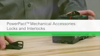 Locks and Interlocks  PowerPact™ Mechanical Accessories [upl. by Ainotna589]