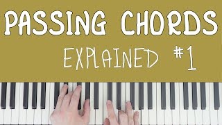 Passing Chords Explained 1 [upl. by Larual]