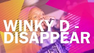 Disappear Lyrics Winky D [upl. by Ahteres]