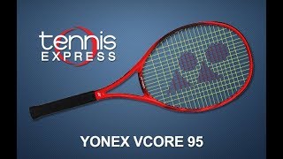 Yonex VCore 95 Tennis Racquet Review  Tennis Express [upl. by Pussej]