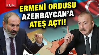 Paşinyan quotBu savaşın başlayacağı anlamına geliyorquot  Ulusal Haber [upl. by Bosson]