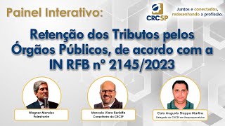 Painel Interativo Retenção dos Tributos pelos Órgãos Públicos de acordo com a IN RFB nº 21452023 [upl. by Odnamra177]